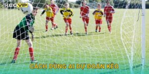 Cách Dùng AI Dự Đoán Kèo Keovip – Công Nghệ Giúp Tăng Tỷ Lệ Thắng Tối Đa