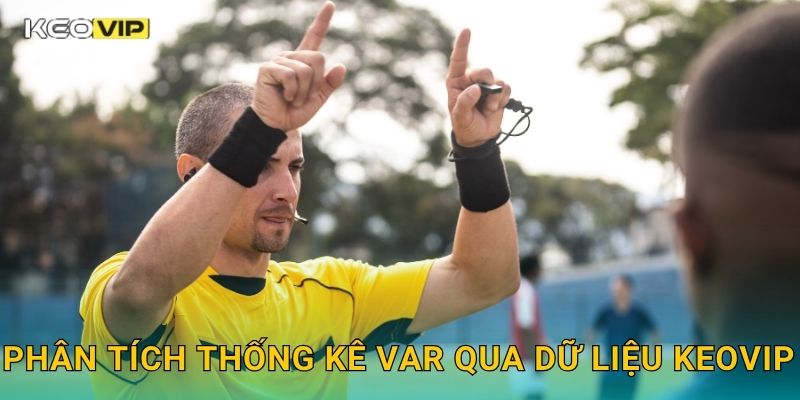 Phân tích thống kê VAR qua dữ liệu Keovip