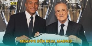 Mbappe đến Real Madrid tạo làn sóng chuyển nhượng – phân tích từ Keovip