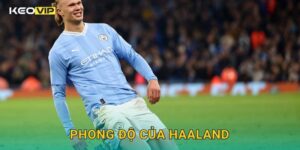 Phong độ của Haaland duy trì đỉnh cao – góc phân tích chuyên sâu tại Keovip