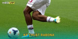 Kỹ Thuật Rabona Keovip – Cú Sút Nghệ Thuật Khiến Sân Cỏ Bùng Nổ Cảm Xúc